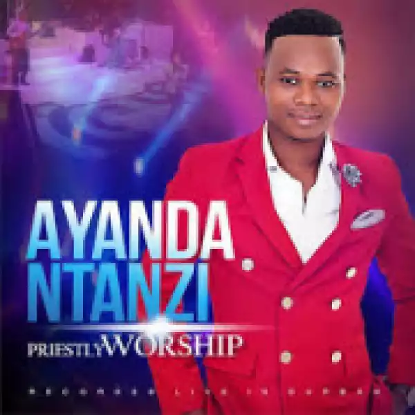 Ayanda Ntanzi - I Am Safe (Live)